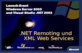 .NET Remoting und XML Web Services. Ralf Westphal ralfw@ralfw.de.
