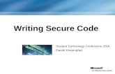 Student Technology Conference 2004 Daniel Kirstenpfad Writing Secure Code.