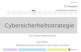 03.05.2013 des Landes Niedersachsen Axel Köhler Niedersächsisches Ministerium für Inneres und Sport Cybersicherheitsstrategie.