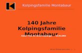 1 Kolpingsfamilie Montabaur 140 Jahre Kolpingsfamilie Montabaur Autor: Prof. Dr. Ernst Leuninger - 02.03.2002 (Mit den Pfeiltasten gehts weiter …)