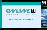 Folie 1 ONLINE USV-Systeme AG Roland Kistler, Dezember 2012 Multi-Server Shutdown.