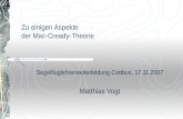 Zu einigen Aspekte der Mac-Cready-Theorie Segelfluglehrerweiterbildung Cottbus, 17.11.2007 Matthias Vogt.
