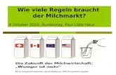 Wie viele Regeln braucht der Milchmarkt? 4.Oktober 2010, Bundestag, Paul Löbe Haus.
