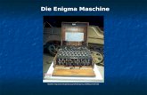 Die Enigma Maschine Quelle: 28Maschine%29.