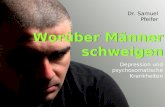 Worüber Männer schweigen Depression und psychosomatische Krankheiten Dr. Samuel Pfeifer.