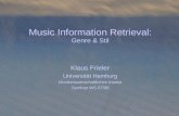 Music Information Retrieval: Genre & Stil Klaus Frieler Universität Hamburg Musikwissenschaftliches Institut Seminar WS 07/08.