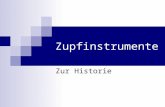 Zupfinstrumente Zur Historie. Zupfinstrumente Akustik und Technik.