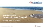 © eprofessional GmbH 2007 Referent: Dimitrios Haratsis Tourismus 2.0: Community statt Counter?