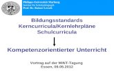 Bildungsstandards Kerncurricula/Kernlehrpläne Schulcurricula Kompetenzorientierter Unterricht Philipps-Universität Marburg Institut für Schulpädagogik.