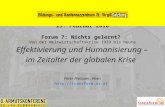 Peter Fleissner, Wien  Effektivierung und Humanisierung – im Zeitalter der globalen Krise GELD.MACHT.GLÜCKLICH Verteilungskämpfe,