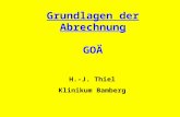 Grundlagen der Abrechnung GOÄ H.-J. Thiel Klinikum Bamberg.