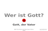 Das Allerheiligenbild, Albrecht Dürer, 1511. Gott, der Vater Wer ist Gott? SBS Trier-Karlsruhe-Mannheim-Mainz, 2003 4