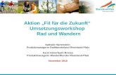 Aktion Fit für die Zukunft Umsetzungsworkshop Rad und Wandern Nathalie Hartenstein Produktmanagerin RadWanderland Rheinland-Pfalz Karin Hünerfauth-Brixius.