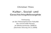 Christian Thies Kultur-, Sozial- und Geschichtsphilosophie Vorlesung an der Philosophischen Fakultät der Universität Passau im Wintersemester 2009/10 (Sechste.