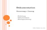 Dokumentation Steuerung + Gaszug -Einleitung -Dokumentation -Montageanleitung Steffen, Rebekka, Lisa, Anke.