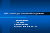 PDV-Vertiefung06 Messwerterfassung mit PDA David Diefenbach Timo Stroh Waldemar Reidel Betreuer: Prof. Dr. K. O. Linn.