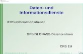 DGK-Sitzung, München, 17. Bis 19. Nov. 2004 Abteilung Geodäsie 1 Daten- und Informationsdienste IERS-Informationsdienst GPS/GLONASS-Datenzentrum CRS EU.