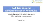 …Ihr Partner für die Energiewende Auf dem Weg zur klimafreundlichen Kommune Erfolgsfaktoren für ein integriertes Klimaschutzmanagement Cie-mo 2011.