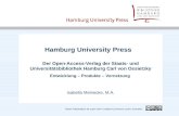 Hamburg University Press Der Open-Access-Verlag der Staats- und Universitätsbibliothek Hamburg Carl von Ossietzky Entwicklung – Produkte – Vernetzung Isabella.