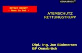 Atemschutz-Rettungstrupp Dipl.- Ing. Jan Südmersen BF Osnabrück ATEMSCHUTZ RETTUNGSTRUPP MAYDAY - Mann in Not -