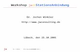Seite 125.10.2001Dr. J. Winkler  jw Workshop jweb StationsAnbindung Dr. Jochen Winkler  Lübeck, den.