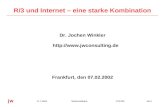 Dr. J. Winkler jw  107.02.2002 R/3 und Internet – eine starke Kombination Dr. Jochen Winkler  Frankfurt,