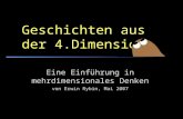 Geschichten aus der 4.Dimension Eine Einführung in mehrdimensionales Denken von Erwin Rybin, Mai 2007.