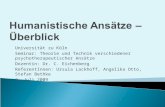 Universität zu Köln Seminar: Theorie und Technik verschiedener psychotherapeutischer Ansätze Dozentin: Dr. C. Eichenberg ReferentInnen: Ursula Lackhoff,