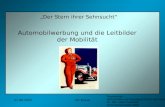 Proseminar: Wirtschafts-und Sozialgeschichte des Autos Dr. des. Uwe Fraunholz Sommersemester 2002 27.06.2002Ida Kovac Automobilwerbung und die Leitbilder.