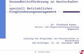 Dr. Diethard Kuhne Sozial- und Organisationspsychologe Wuppertal Schulung für Mitglieder von Personalräten an Hochschulen Bad Wildungen, 22.-24. September.