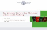 Das Welcome Centre der Philipps- Universität Marburg Petra Kienle 8. Workshop des Deutschen Mobilitätszentrums bei der Alexander von Humboldt-Stiftung.