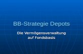 BB-Strategie Depots Die Vermögensverwaltung auf Fondsbasis.