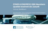 FONDS-KONGRESS 2006 Mannheim Qualität bestimmt die Zukunft Activest TotalReturn Gerd Rendenbach, Senior Fondsmanager Absolut orientierte Strategien, Activest.