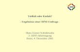 Vielfalt oder Einfalt? - Ergebnisse einer DINI-Umfrage - Hans-Günter Schirdewahn 2. DINI-Jahrestagung Bonn, 4. Dezember 2001.