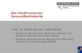 Prof. Dr. A. Winter, U. Müller, Gesundheitskarte, 01.04.2004 Berlin Die Elektronische Gesundheitskarte Prof. Dr. Alfred Winter, Ulrike Müller Institut.