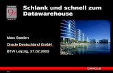 1-1 Schlank und schnell zum Datawarehouse Marc Bastien Oracle Deutschland GmbH BTW Leipzig, 27.02.2003.