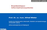 Prof. Dr. sc. hum. Alfred Winter Institut für Medizinische Informatik, Statistik und Epidemiologie, Universität Leipzig  @imise.uni-leipzig.de