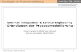 Anwendungsspezifische Informationssysteme Grundlagen der Prozessmodellierung 12.11.2003Peter Palaga & Matthias Pätzold1 Seminar: Integration- & Service-Engineering.