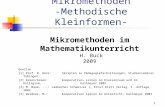 Mikromethoden -Methodische Kleinformen- Quellen [1] Prof. R. Dürr: Skripten zu Pädagogikfachsitzungen, Studienseminar Tübingen [2] Green/Green: Kooperatives.