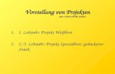 Vorstellung von Projekten Gew. Schule Schwäb. Gmünd 1.1. Lehrjahr: Projekt Weißbrot 2.2./3. Lehrjahr: Projekt Spezialbrot/ gebackener Snack.