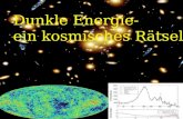 Dunkle Energie – Ein kosmisches Raetsel Dunkle Energie- ein kosmisches Rätsel.