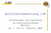 Qualitätsbewertung CAF Erfahrungen des Workshop im Polizeipräsidium Münster am 7. und 8. Februar 2002.