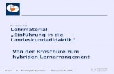 Zeuner 1/ Studierplatz Sprachen Kolloquium 04.07.03 Dr. Zeuner, DaF Lehrmaterial Einführung in die Landeskundedidaktik Von der Broschüre zum hybriden Lernarrangement.