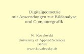 Digitalgeometrie mit Anwendungen zur Bildanalyse und Computergrafik W. Kovalevski University of Applied Sciences Berlin .