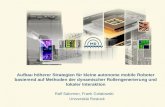 Institut für Angewandte Mikroelektronik und Datentechnik Fachbereich Elektrotechnik und Informationstechnik, Universität Rostock Ralf Salomon, Frank Golatowski.