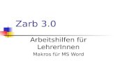 Zarb 3.0 Arbeitshilfen für LehrerInnen Makros für MS Word.