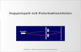 Doppelspalt mit Polarisationsfolien Küblbeck, Wesenszüge der Quantenphysik Atomofen.