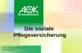 Die soziale Pflegeversicherung AOK – Die Gesundheitskasse für Niedersachsen.