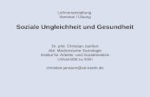 Lehrveranstaltung Seminar / Übung Soziale Ungleichheit und Gesundheit Dr. phil. Christian Janßen Abt. Medizinische Soziologie Institut für Arbeits- und.