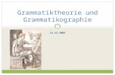 14.12.2009 Grammatiktheorie und Grammatikographie 1.